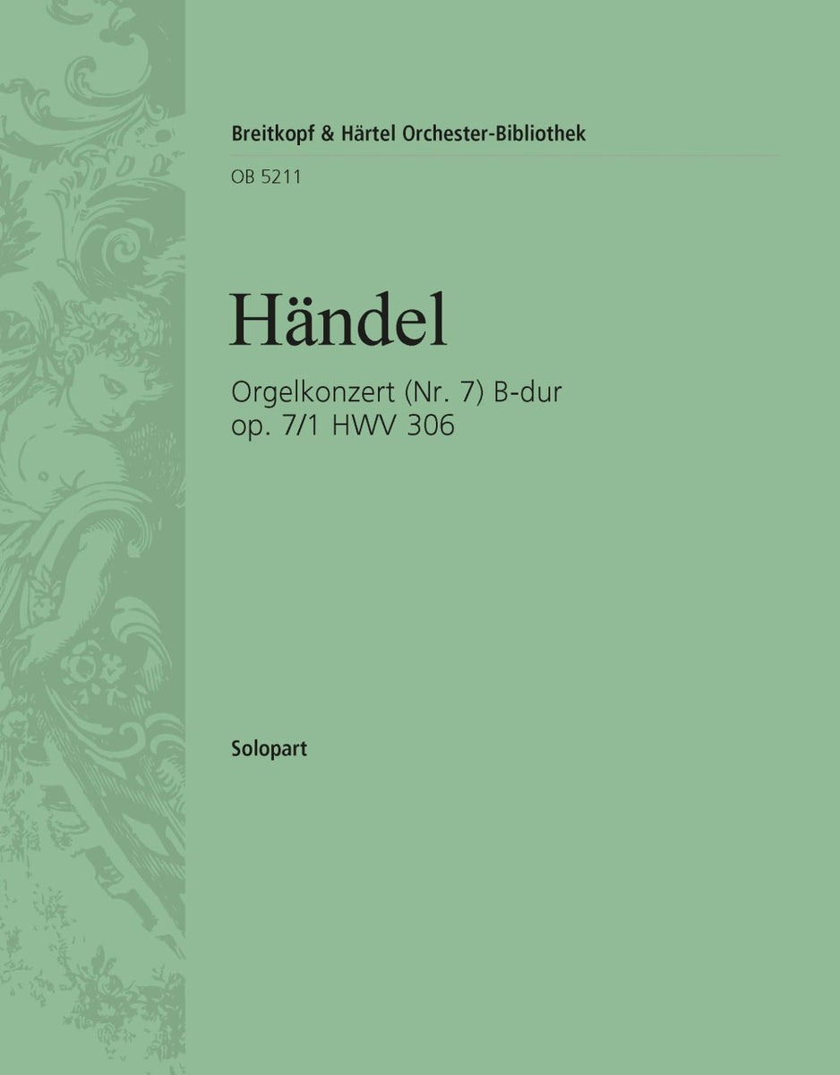 Handel: Organ Concerto In B-flat Major, HWV 306, Op. 7, No. 1 ...