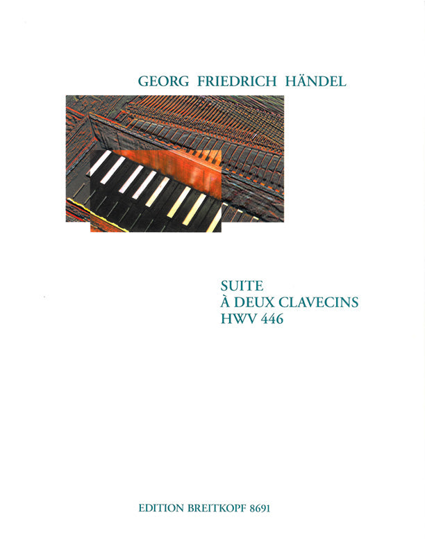 Handel: Suite for 2 Harpsechords, HWV 446