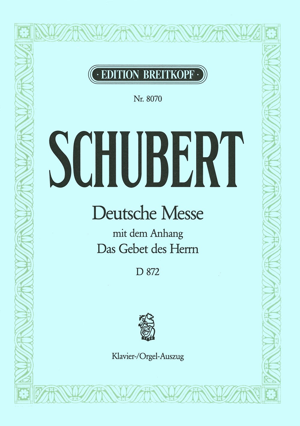 Schubert: Deutsche Messe, D 872