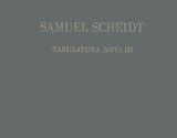 Scheidt: Tabulatura Nova - Volume 3 (SSWV 139-158)