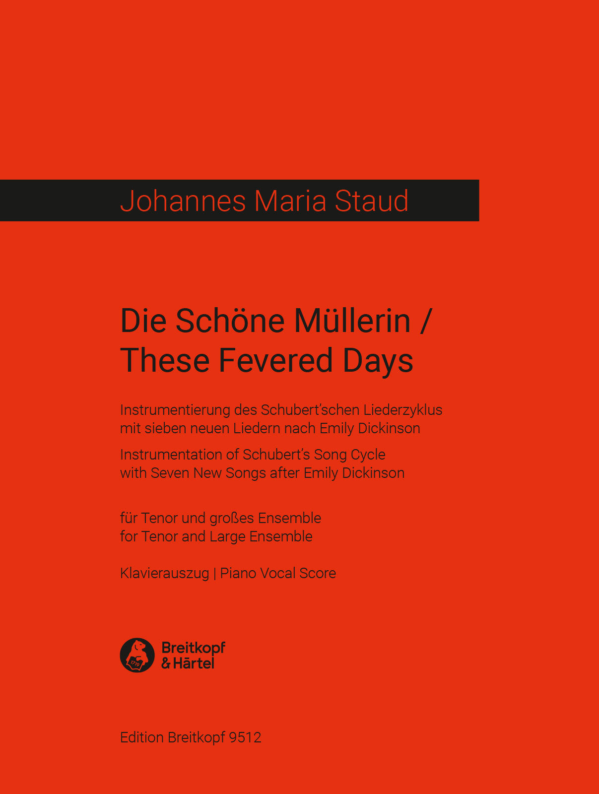 Staud: Die Schöne Müllerin / These Fevered Days