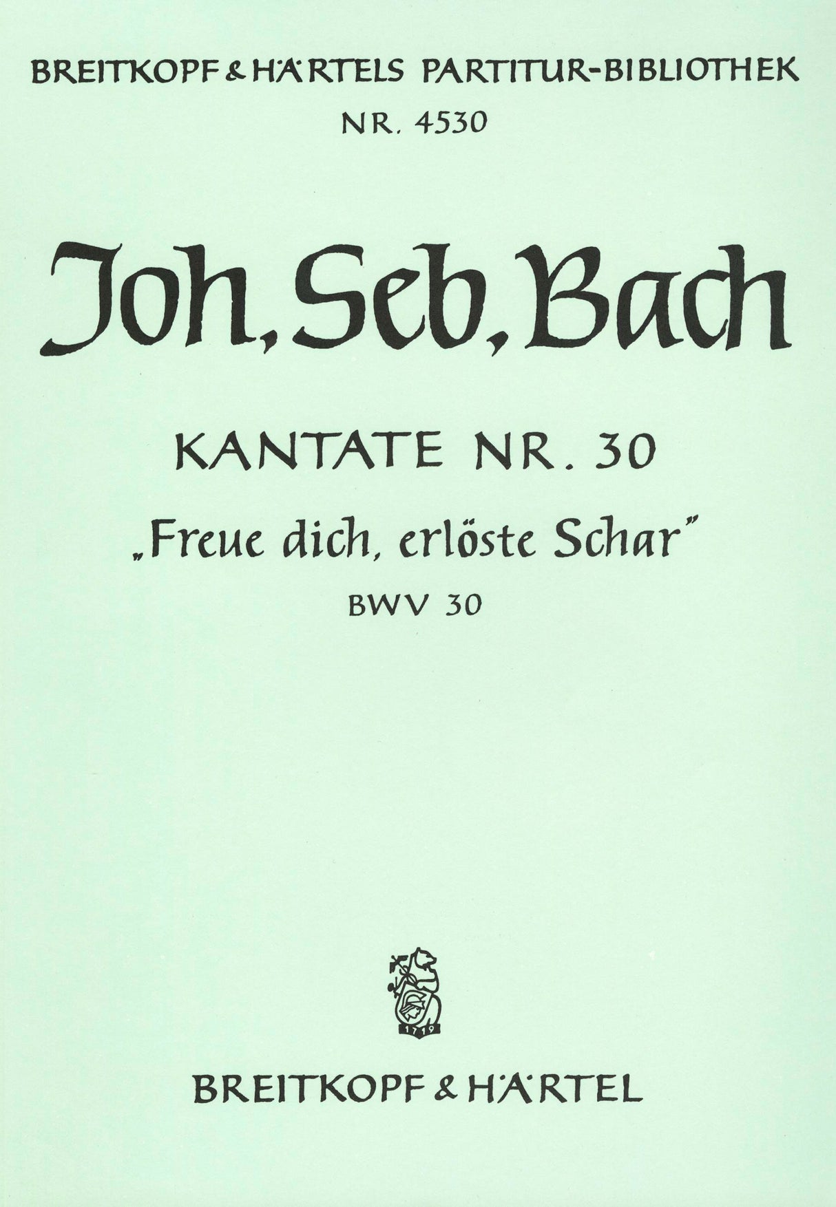 Bach: Freue dich, erlöste Schar, BWV 30