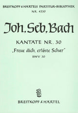 Bach: Freue dich, erlöste Schar, BWV 30