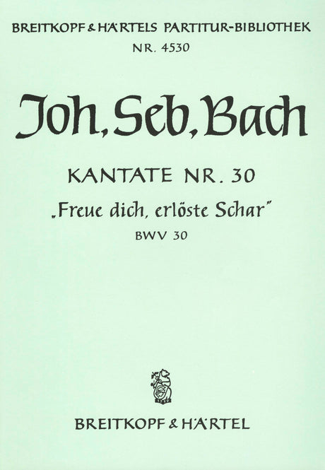 Bach: Freue dich, erlöste Schar, BWV 30