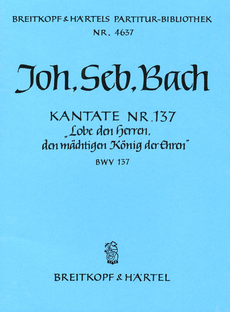 Bach: Lobe den Herren, den mächtigen König der Ehren, BWV 137