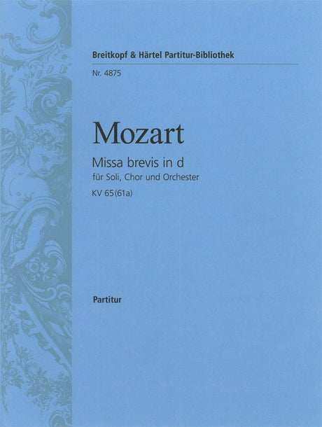 Mozart: Missa brevis in D Minor, K. 65 (61a)