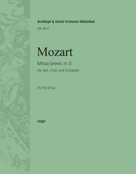 Mozart: Missa brevis in D Minor, K. 65 (61a)