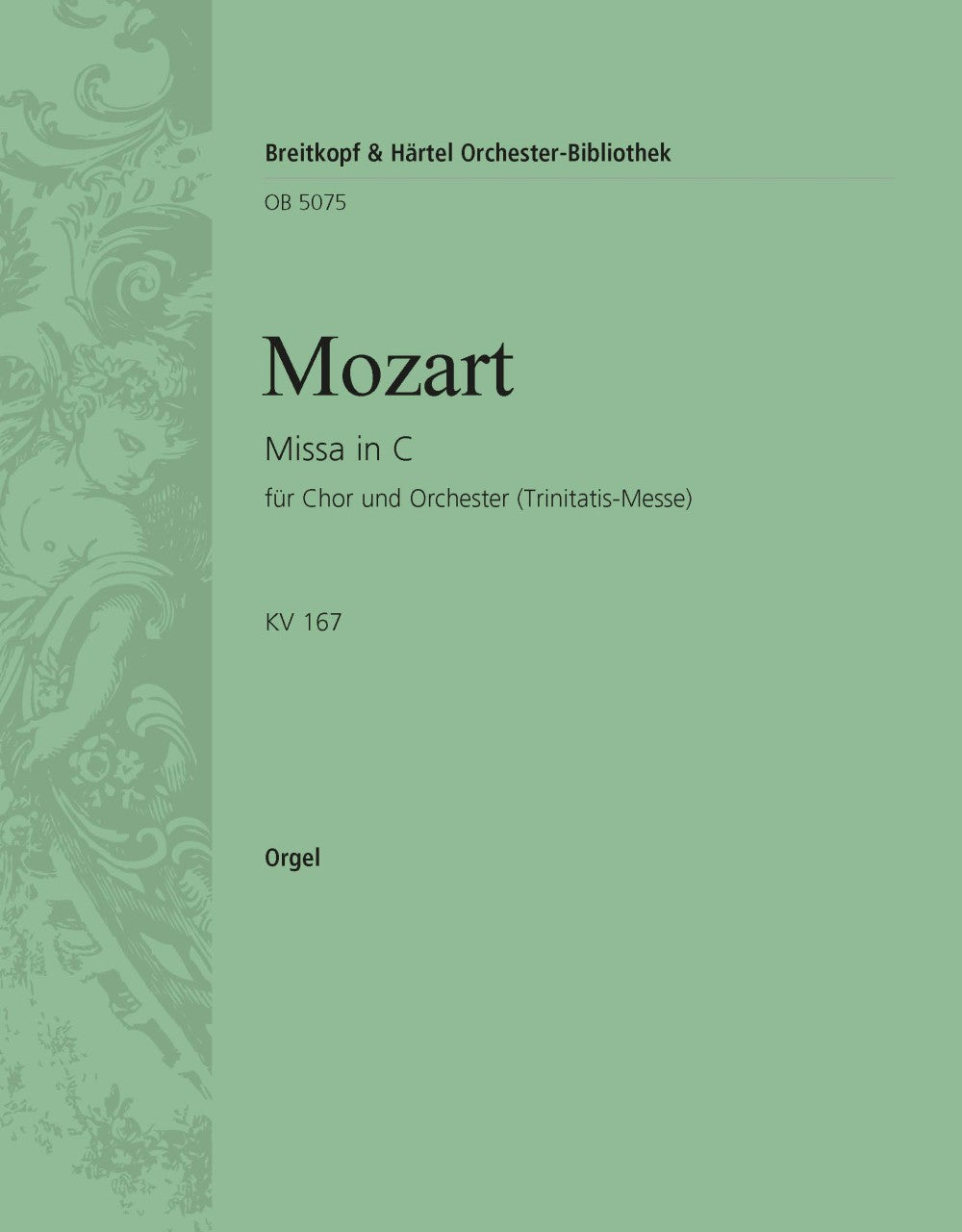 Mozart: Missa in C Major, K. 167