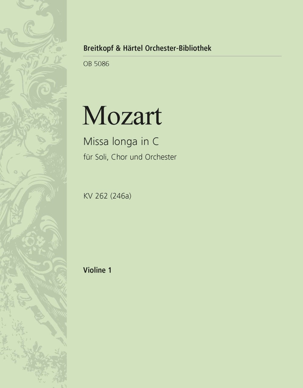 Mozart: Missa longa in C Major, K. 262 (246a)