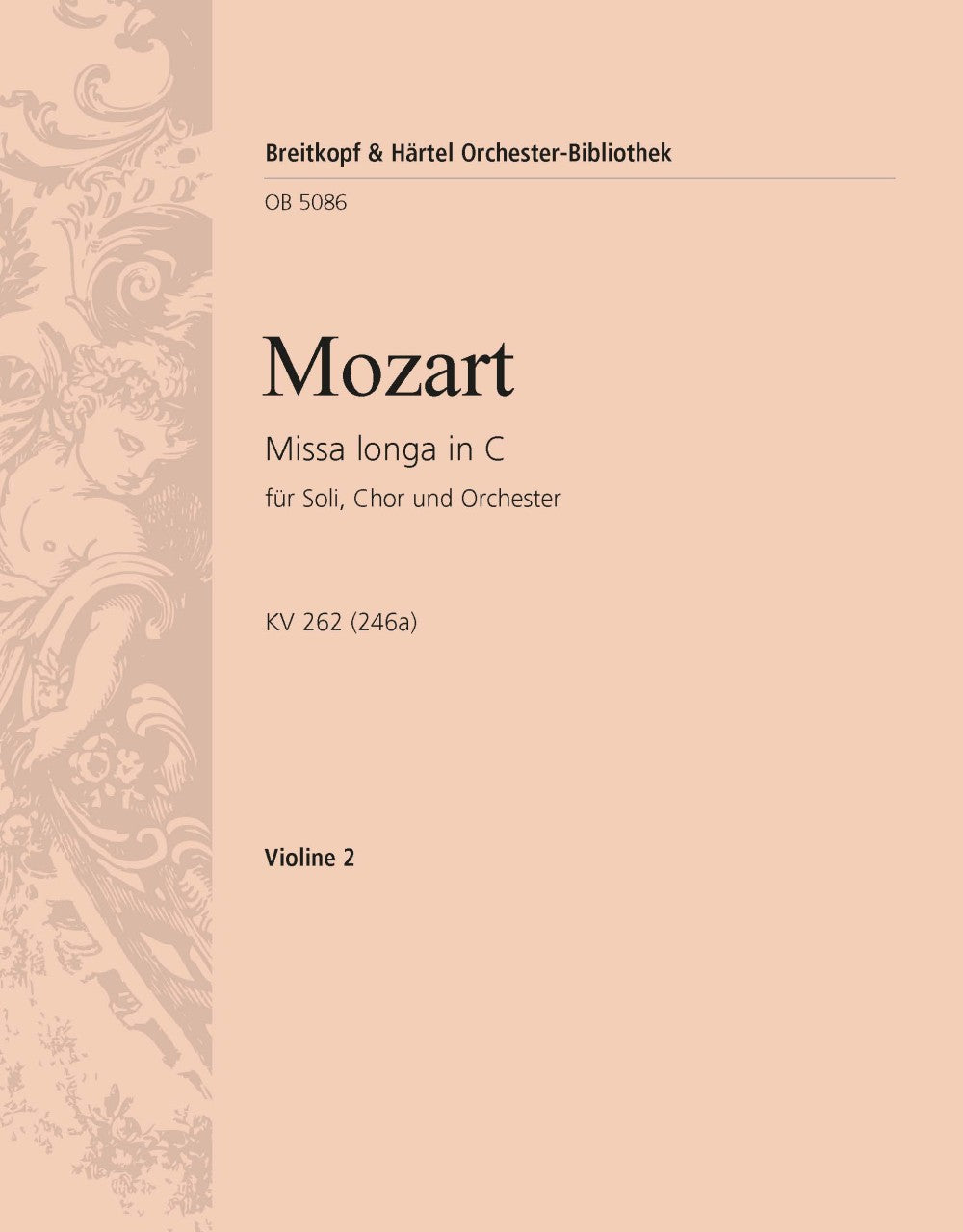 Mozart: Missa longa in C Major, K. 262 (246a)