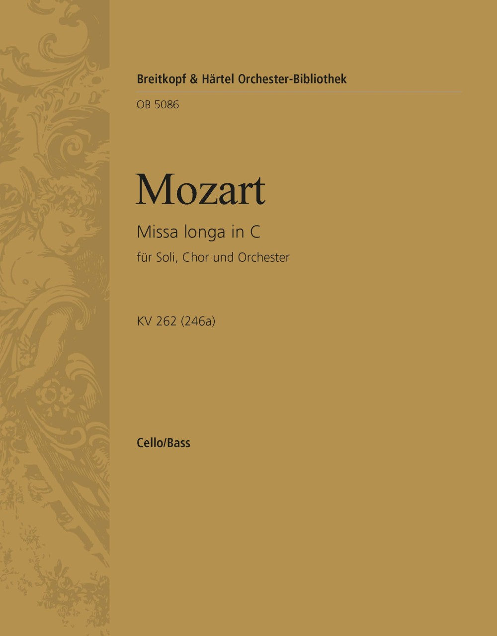 Mozart: Missa longa in C Major, K. 262 (246a)