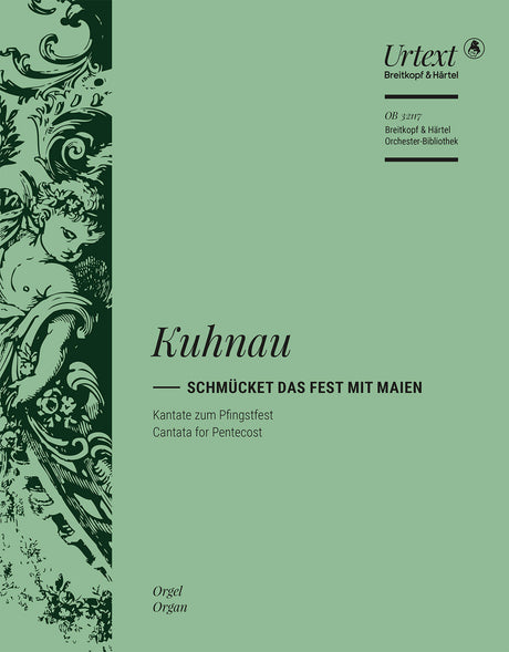 Kuhnau: Schmücket das Fest mit Maien