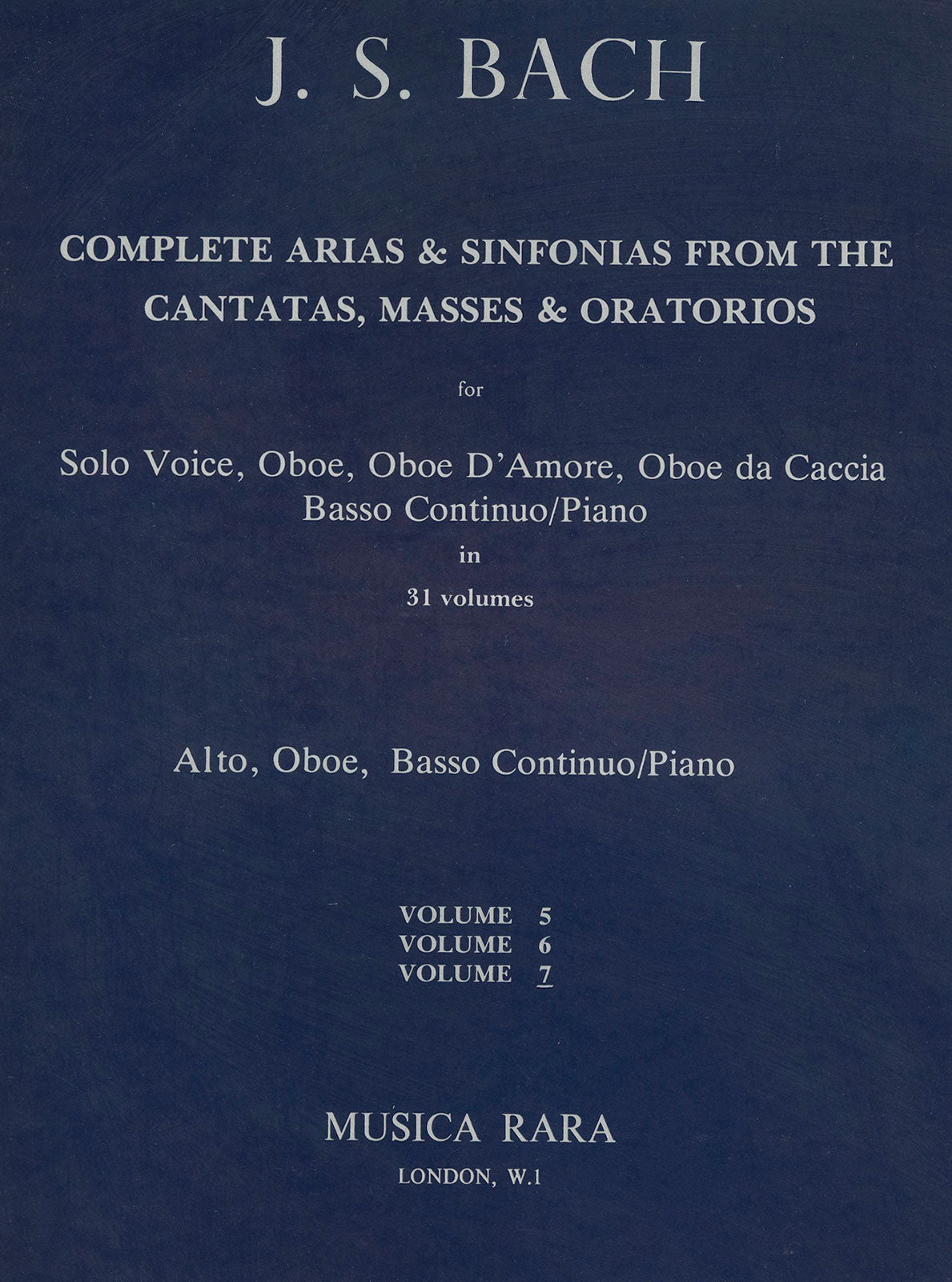 Bach: Complete Arias - Volume 7 (Alto - BWV 176, 185, 214, 235)