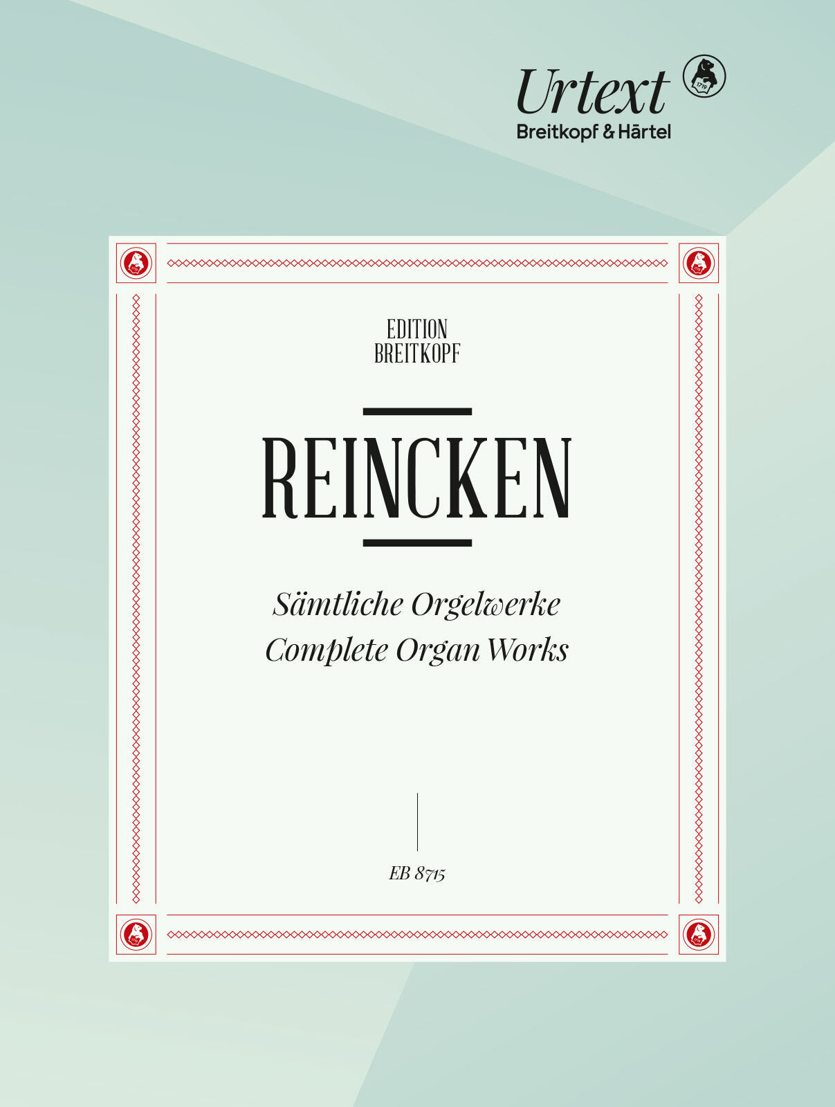 Reincken: Complete Organ Works