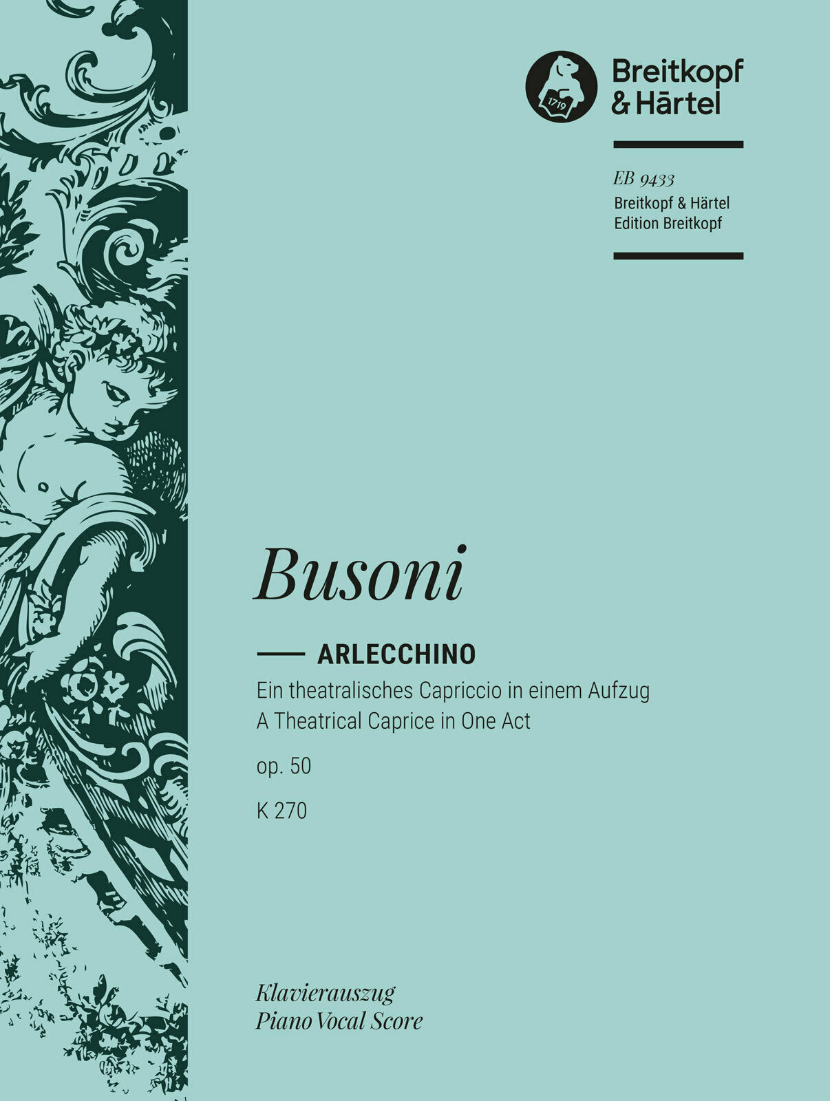 Busoni: Arlecchino, Op. 50, BV 270