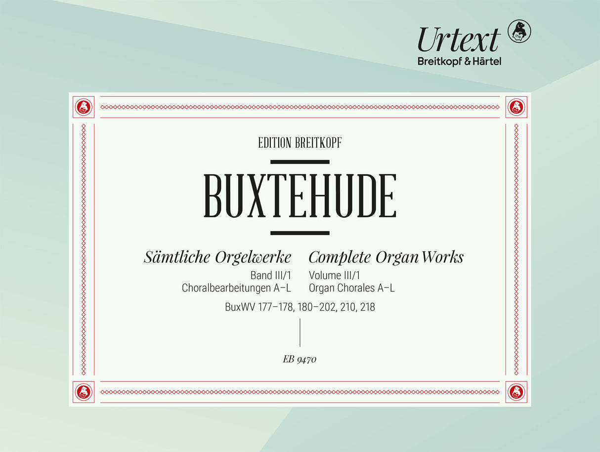 Buxtehude: Complete Organ Works - Volume III/1 (BuxWV 177-202, 210, 218)