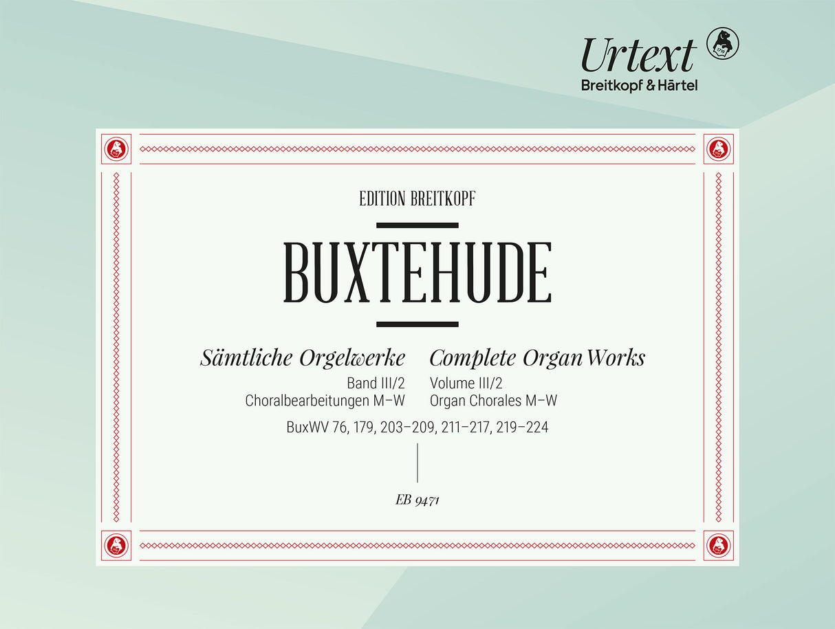 Buxtehude: Complete Organ Works - Volume III/2 (BuxWV 76, 179, 203-9, 211-17, 219-24)