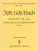 Bach: Gottes Zeit ist die allerbeste Zeit, BWV 106