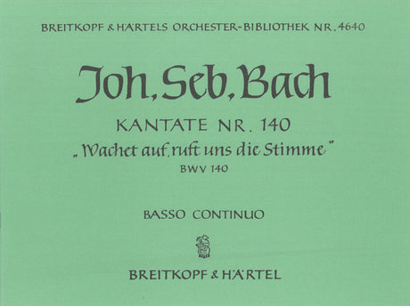 Bach: Wachet auf, ruft uns die Stimme, BWV 140