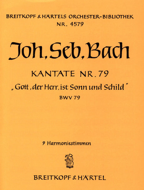 Bach: Gott, der Herr, ist Sonn and Schild, BWV 79