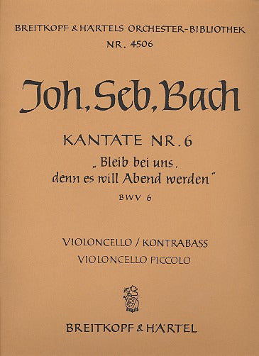 Bach: Bleib bei uns, denn es will Abend werden, BWV 6