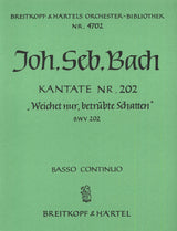 Bach: Weichet nur, betruebte Schatten, BWV 202