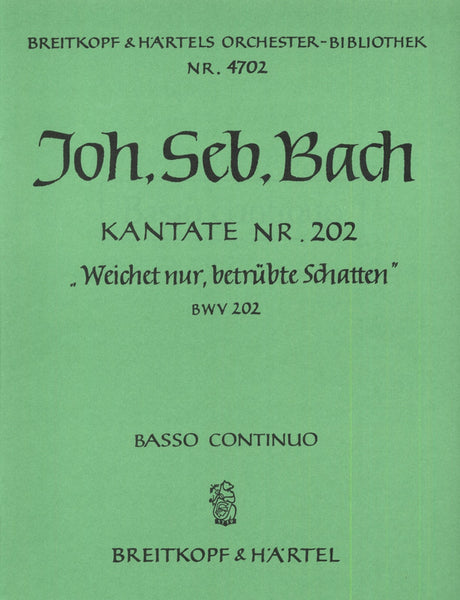 Bach: Weichet nur, betruebte Schatten, BWV 202