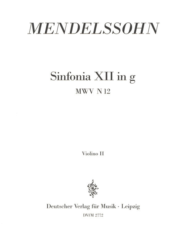 Mendelssohn: Sinfonia No. 12 in G Minor, MWV N 12