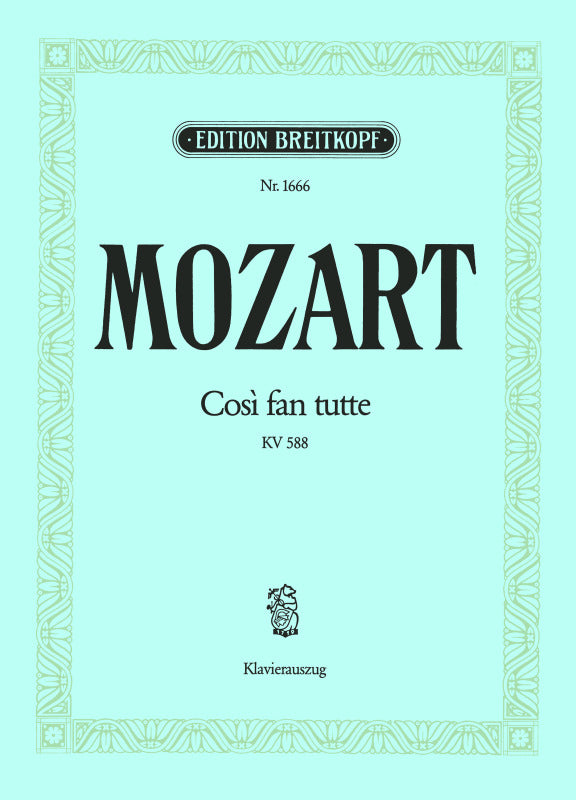 Mozart: Così fan tutte, K. 588