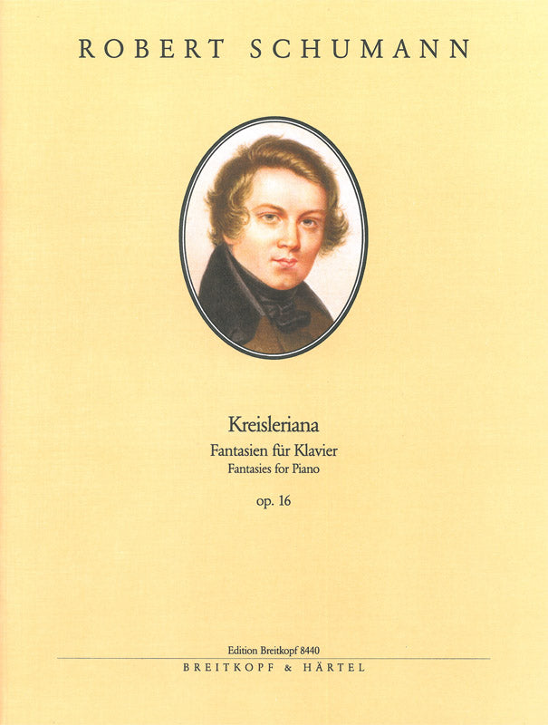 Schumann: Kreisleriana, Op. 16