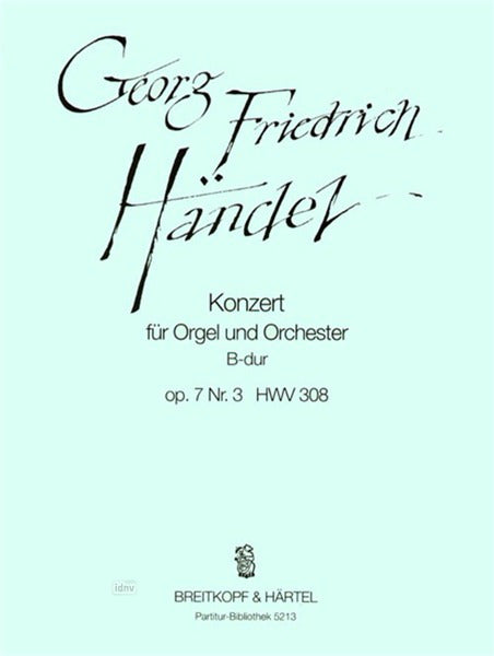 Handel: Organ Concerto in B-flat Major, HWV 308, Op. 7, No. 3