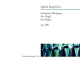 Karg-Elert: Cathedral Windows, Op. 106