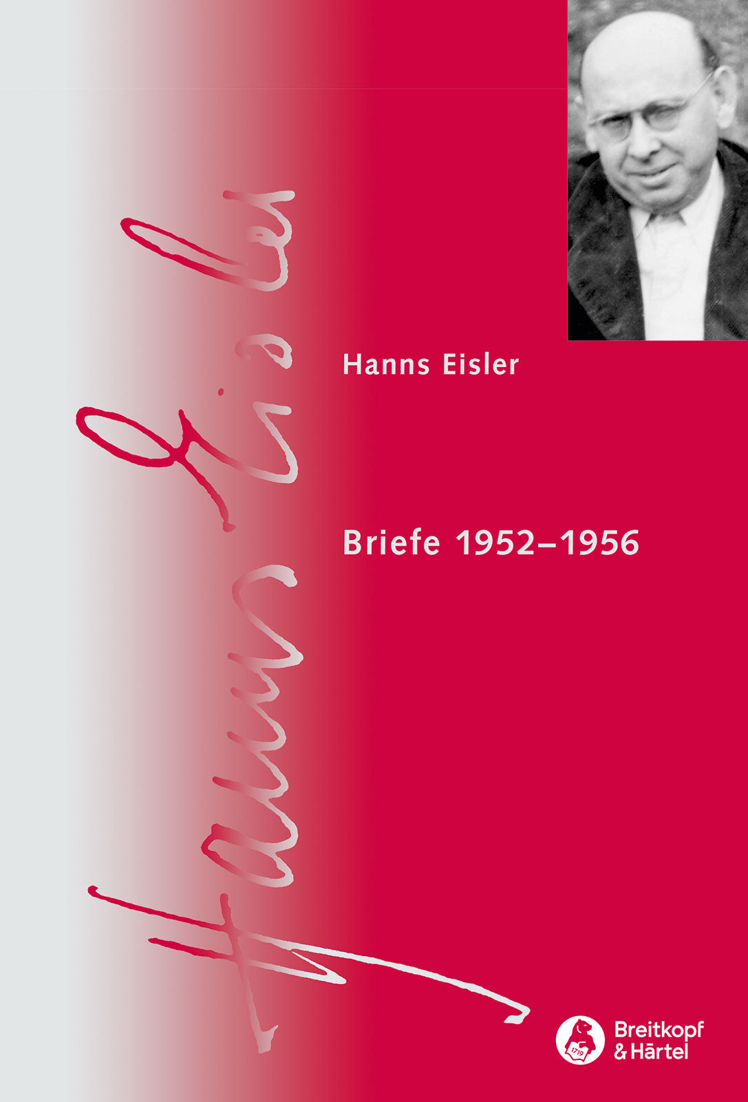 Eisler: Letters - Volume 3 (1952-1956)