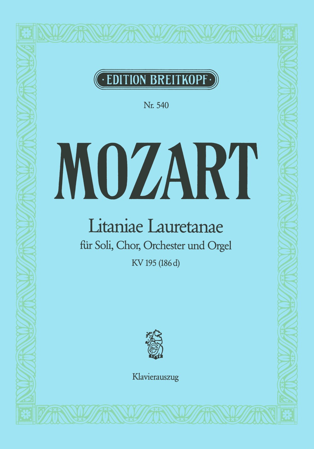 Mozart: Litaniae Lauretanae B. M. V., K. 195 (186d)