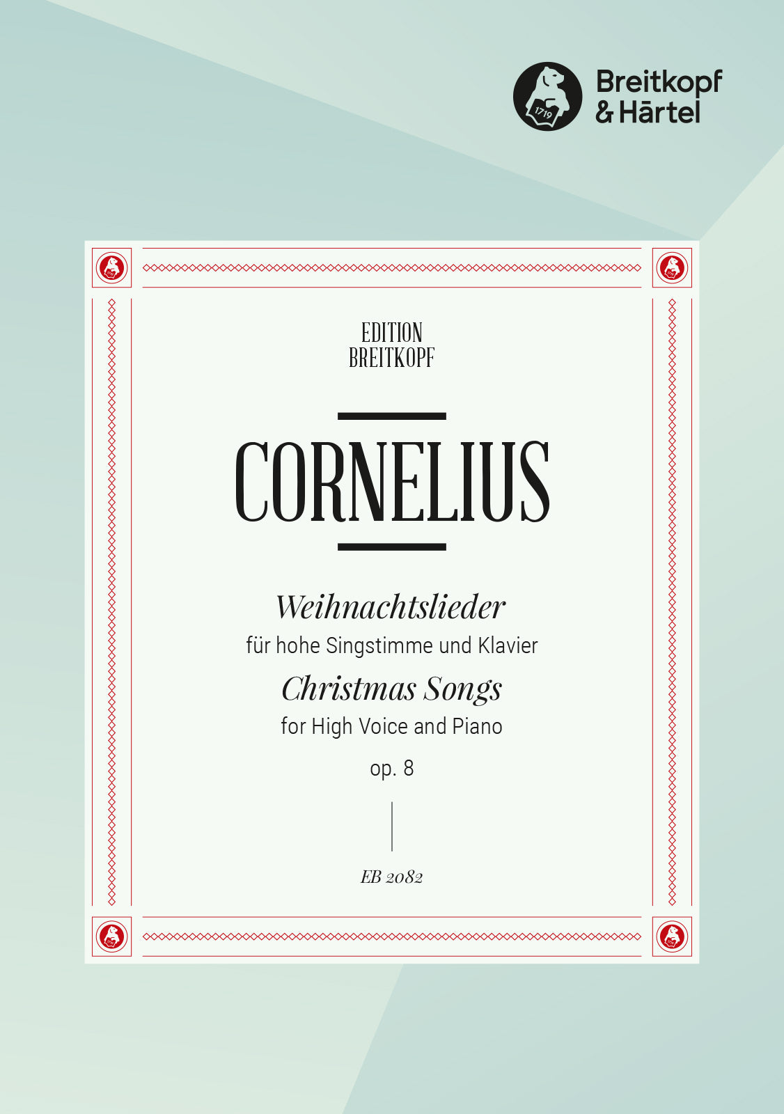 Cornelius: Christmas Songs, Op. 8