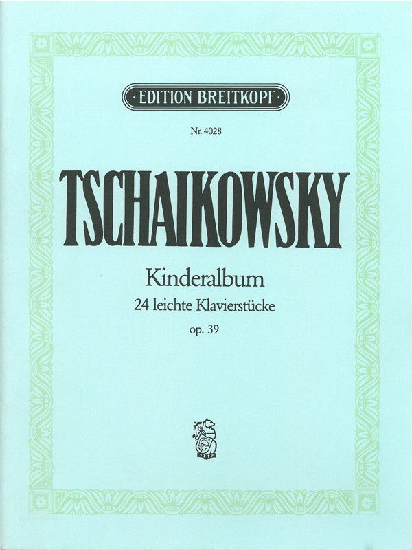 Tchaikovsky: Album for the Young, Op. 39