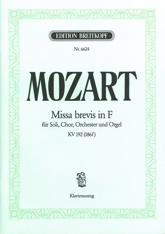 Mozart: Missa brevis in F Major, K. 192 (186f)