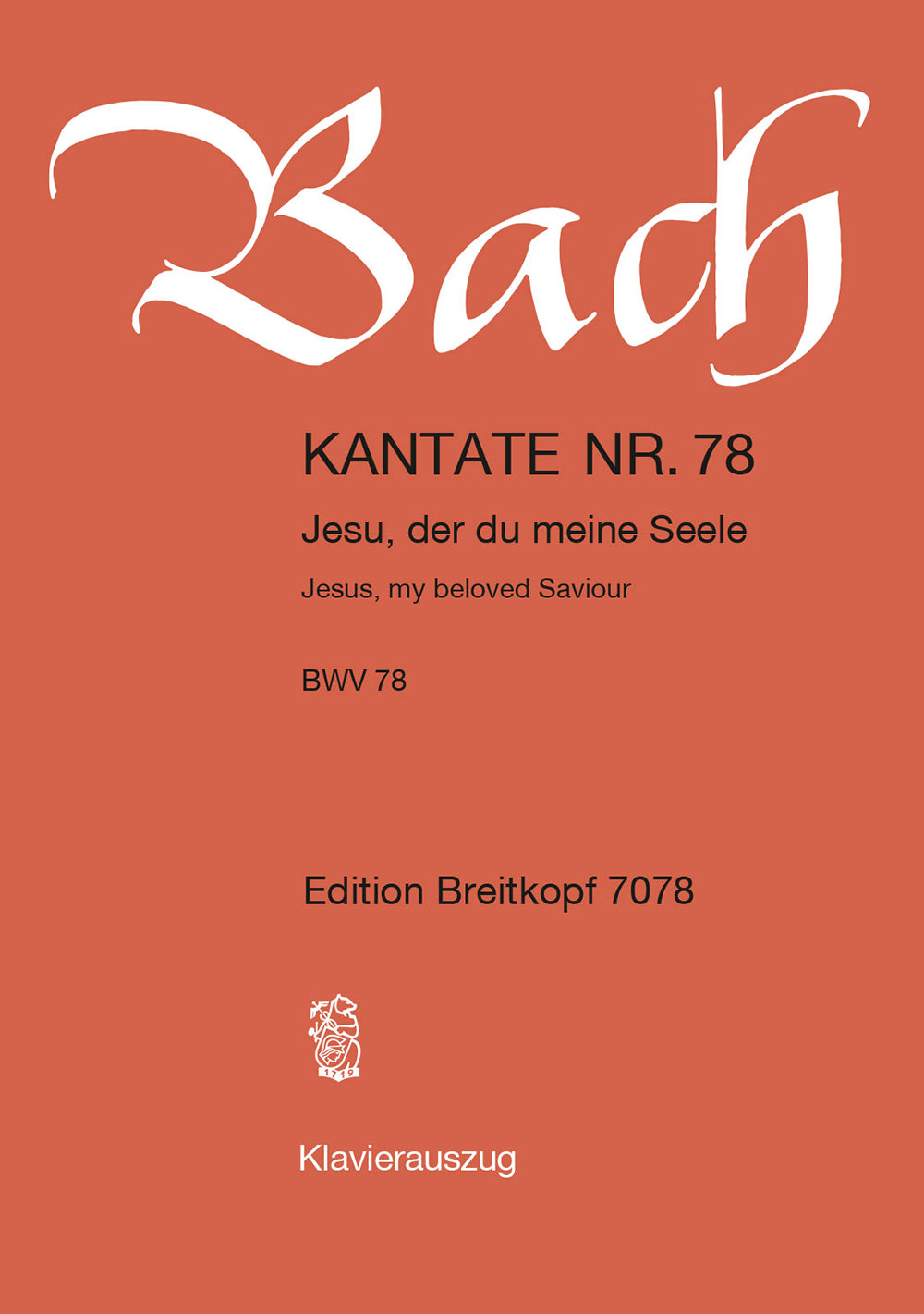 Bach: Jesu, der du meine Seele, BWV 78