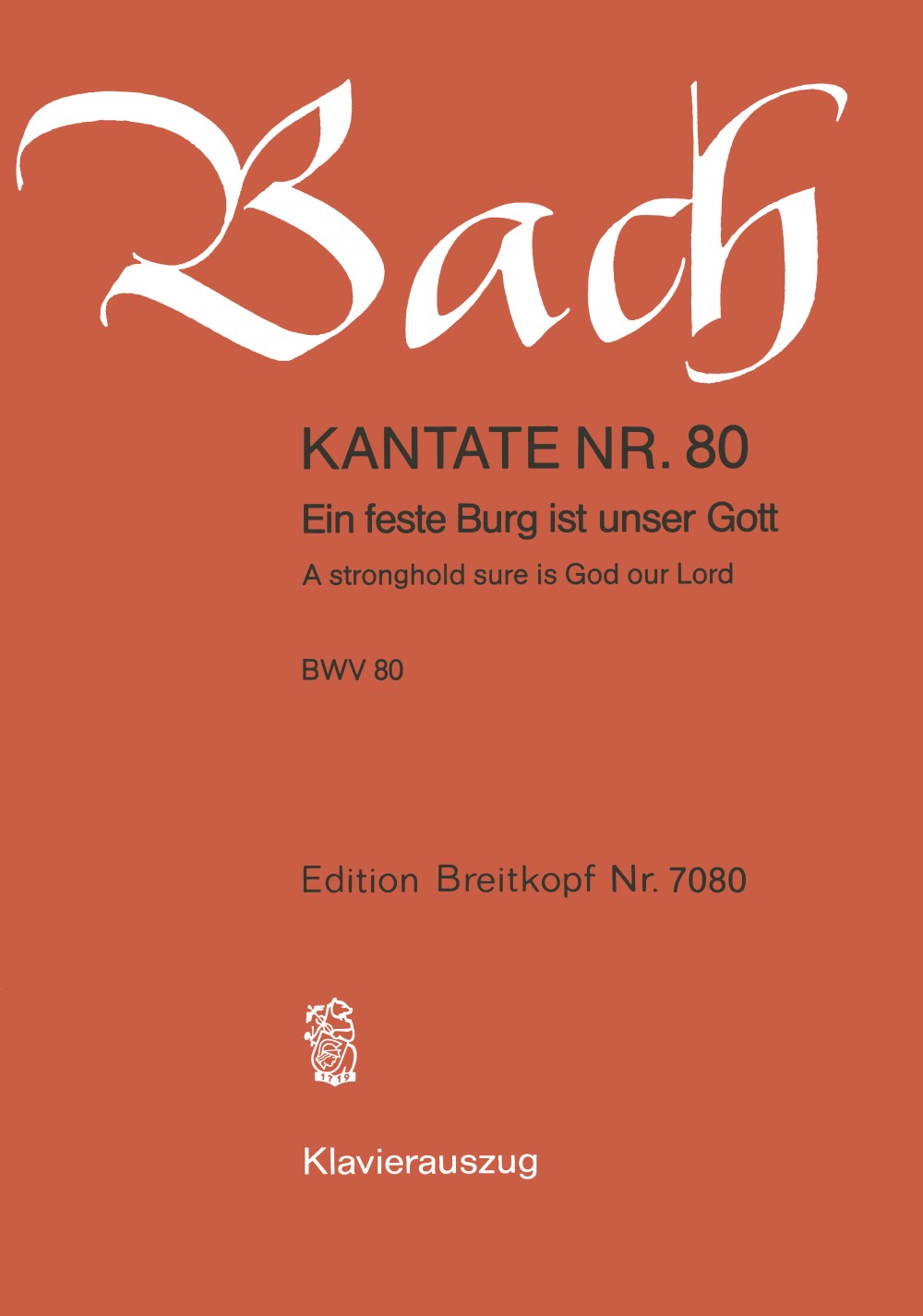 Bach: Ein feste Burg ist unser Gott, BWV 80