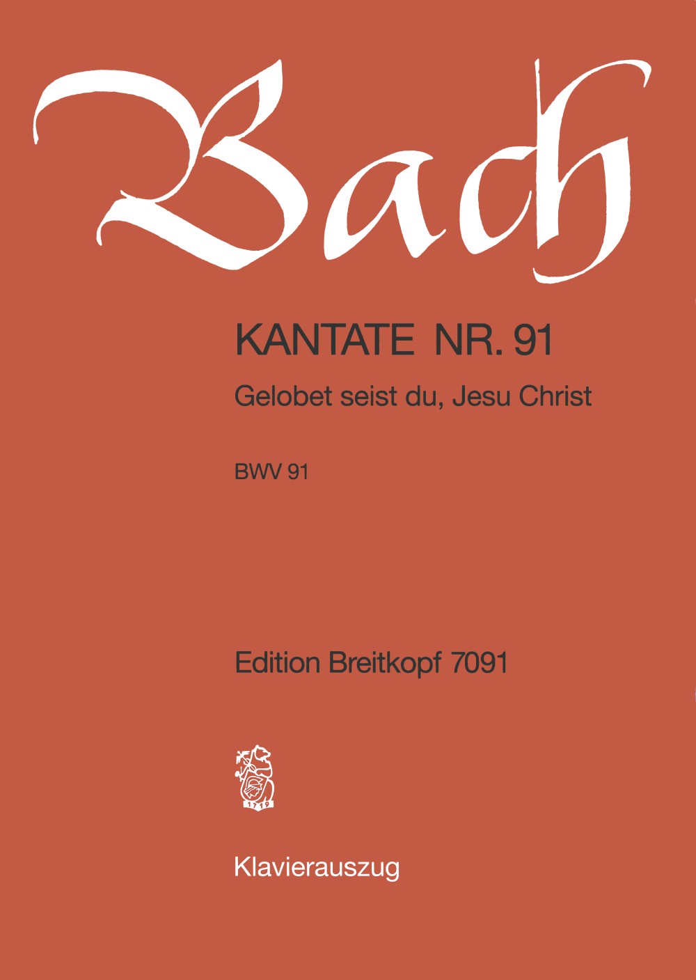 Bach: Gelobet seist du, Jesu Christ, BWV 91