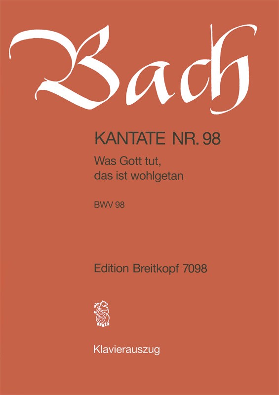 Bach: Was Gott tut, das ist wohlgetan, BWV 98