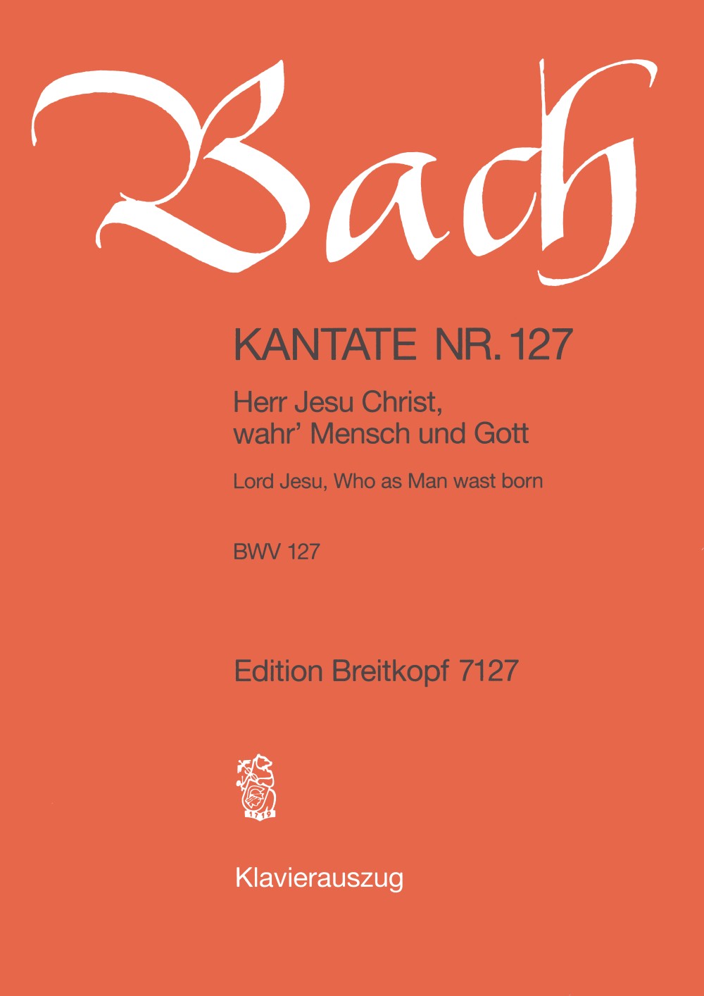 Bach: Herr Jesu Christ, wahr' Mensch and Gott, BWV 127