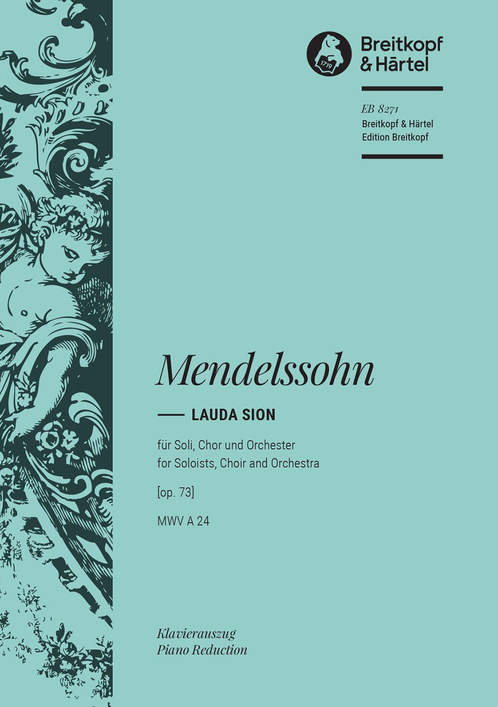 Mendelssohn: Lauda Sion, Op. 73