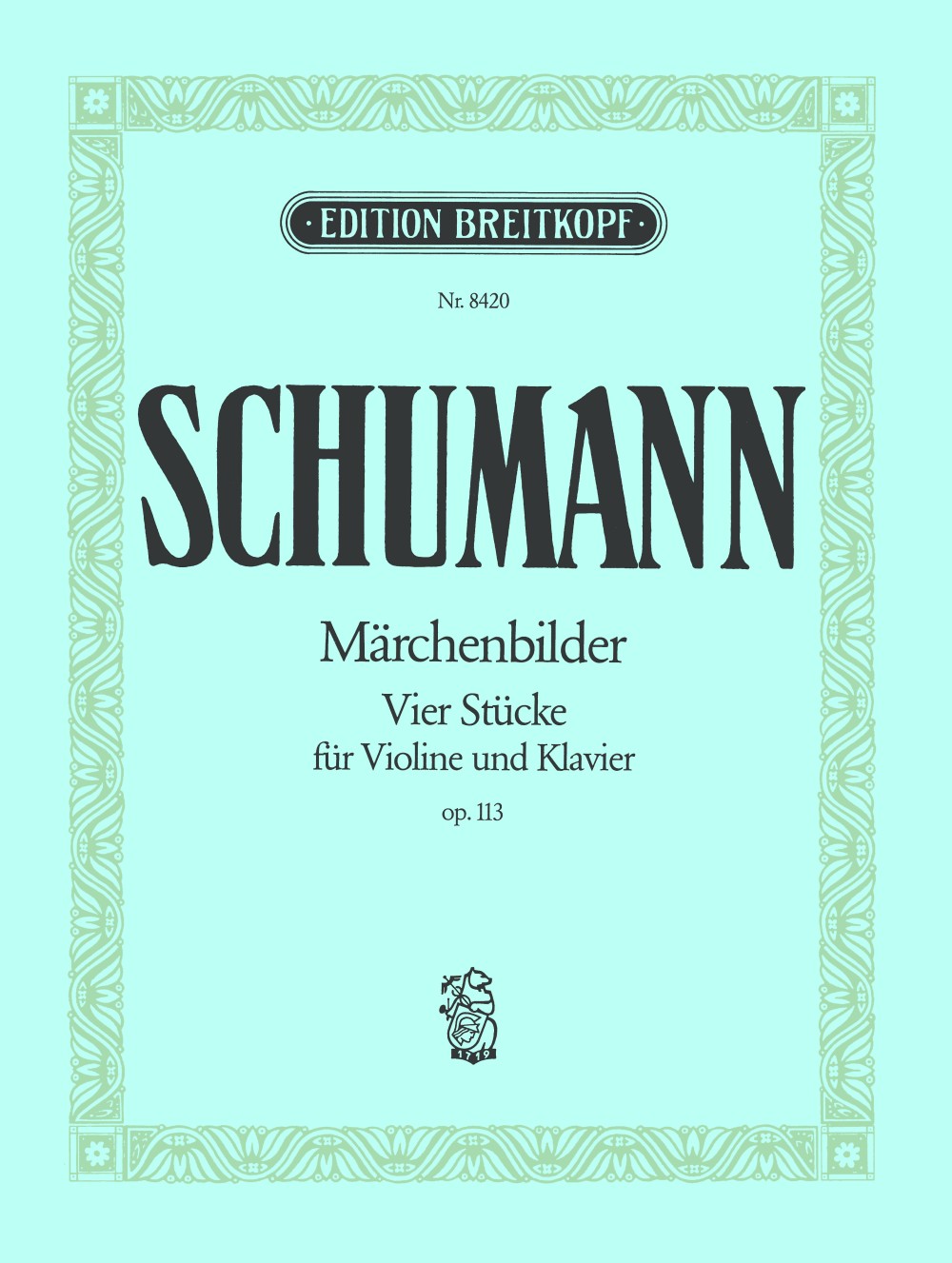 Schumann: Märchenbilder, Op. 113 (arr. for violin & piano)