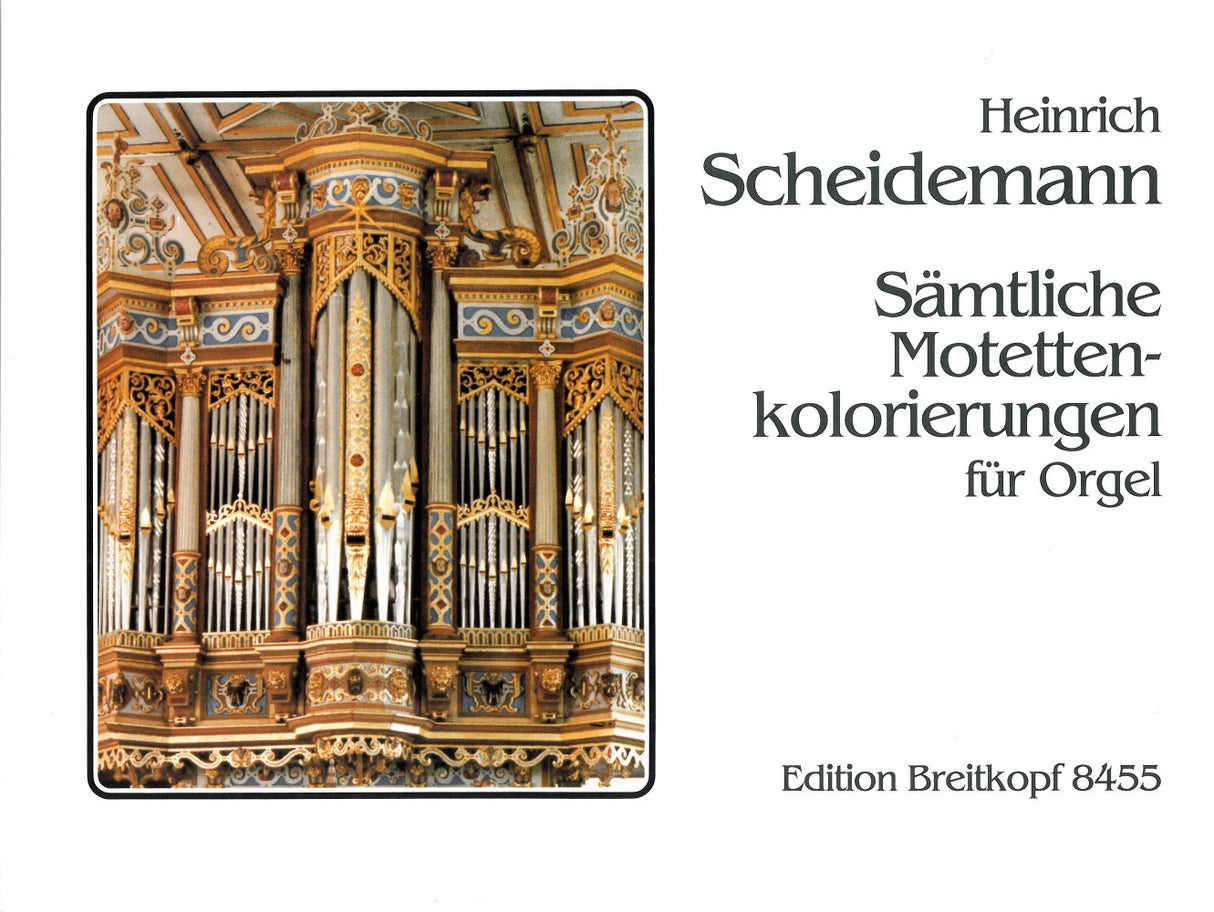 Scheidemann: Complete Motet Intabulations