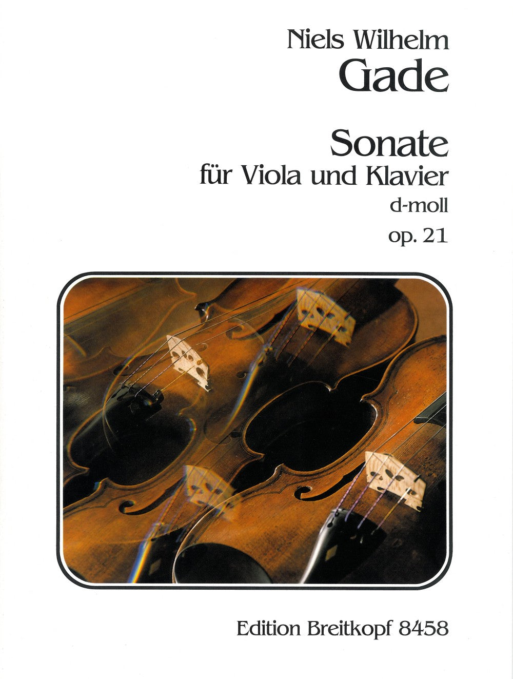 Gade: Violin Sonata No. 2 in D Minor, Op. 21 (arr. for viola)