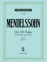 Mendelssohn: Psalm 115 - "Nicht unserm Namen, Herr", MWV A 9, Op. 31