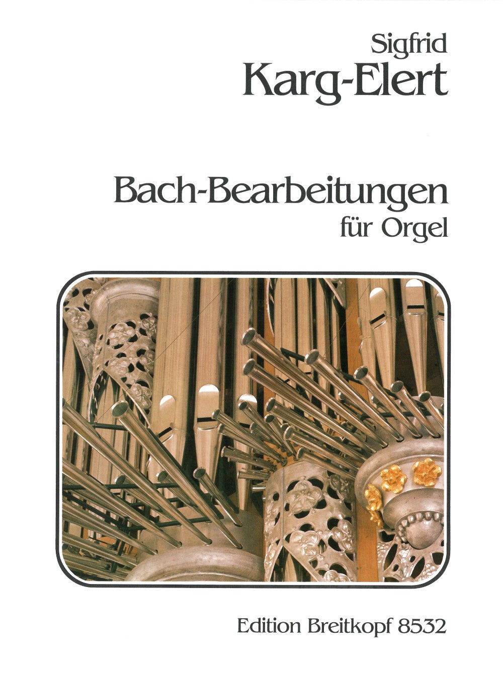 Karg-Elert: Bach Transcriptions