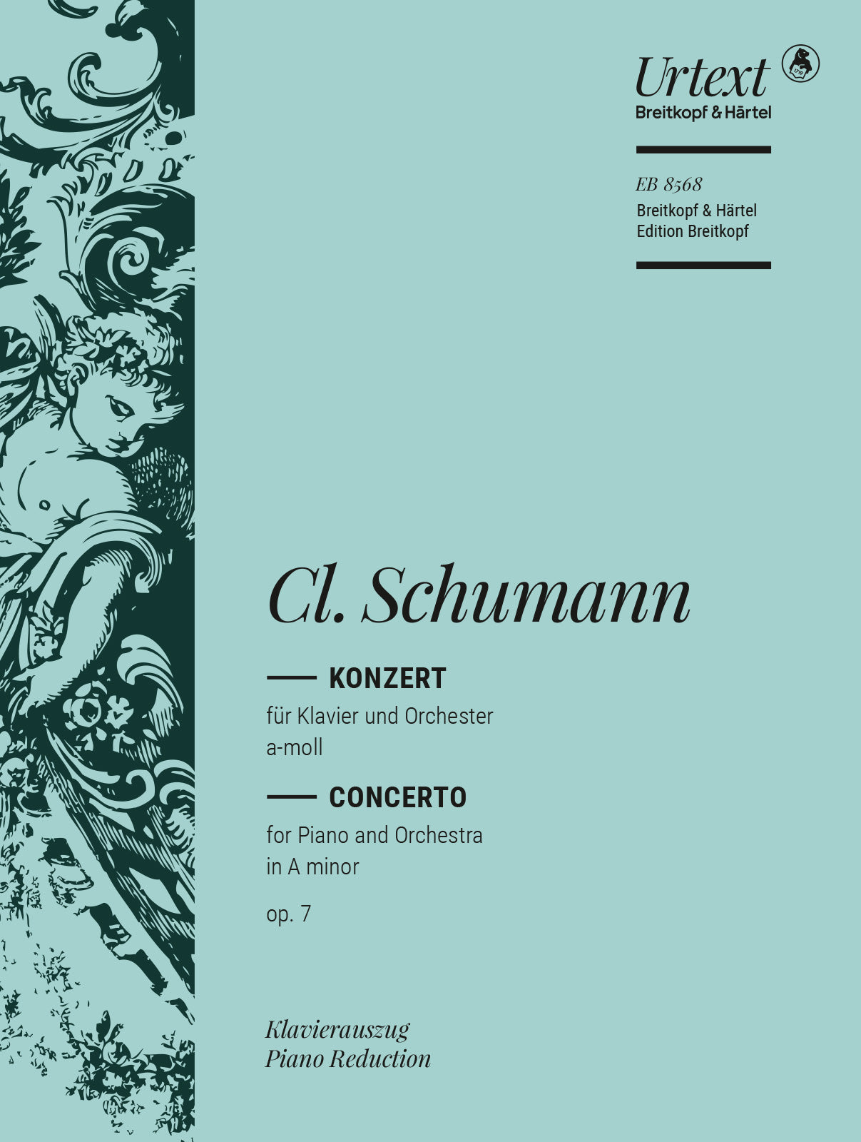 C. Schumann: Piano Concerto in A Minor, Op. 7