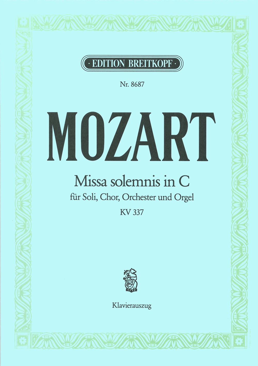 Mozart: Missa in C Major, K. 337 ("Missa solemnis")